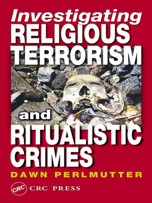 cover image of Investigating Religious Terrorism and Ritualistic Crimes